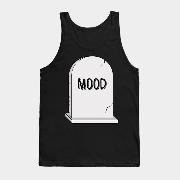 Mood Gravestone Tank Top by dustinjax